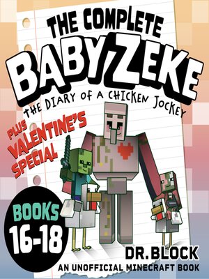 cover image of The Complete Baby Zeke, Books 16-18 + Valentine's Special